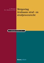 Studiereeks Nederlands-Antilliaans en Arubaans recht 43 - Wetgeving Arubaans straf- en strafprocesrecht