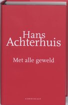 Met alle geweld