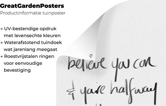 Tuinposter - Tuindoek - Tuinposters buiten - Quotes - Believe you can & you're halfway there - Spreuken - Motivatie - 80x120 cm - Tuin