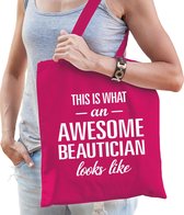 Awesome beautician / geweldige schoonheidsspecialiste cadeau tas fuchsia roze voor dames - kado tas / beroep cadeau tas