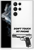 Back Case Siliconen Hoesje Samsung Galaxy S22 Ultra Telefoonhoesje Pistol Don't Touch My Phone