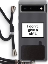 Case Company® - Google Pixel 6 hoesje met Koord - Don't give a shit - Telefoonhoesje met Zwart Koord - Bescherming aan alle Kanten en Over de Schermrand