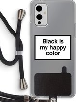 Case Company® - OnePlus 9 hoesje met Koord - Black is my happy color - Telefoonhoesje met Zwart Koord - Bescherming aan alle Kanten en Over de Schermrand