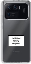 Case Company® - Xiaomi Mi 11 Ultra hoesje - Fight for my fairytale - Soft Cover Telefoonhoesje - Bescherming aan alle Kanten en Schermrand