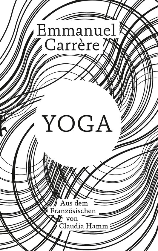 Yoga (ebook), Emmanuel Carrere 9783751800594 Boeken