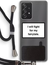 Case Company® - Samsung Galaxy A52 hoesje met Koord - Fight for my fairytale - Telefoonhoesje met Zwart Koord - Bescherming aan alle Kanten en Over de Schermrand