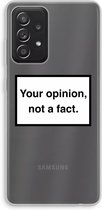 Case Company® - Samsung Galaxy A52s 5G hoesje - Your opinion - Soft Cover Telefoonhoesje - Bescherming aan alle Kanten en Schermrand