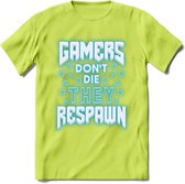 Gamers don't die T-shirt | Neon Blauw | Gaming kleding | Grappig game verjaardag cadeau shirt Heren – Dames – Unisex | - Groen - 3XL