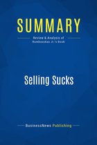Summary: Selling Sucks