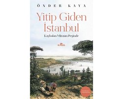 Yitip Giden İstanbul-Kaybolan Mirasın Peşinde