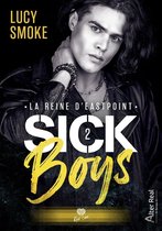 Sick Boys 2 - La Reine d'Eastpoint