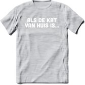 Als De Kat Van Huis Is - Katten T-Shirt Kleding Cadeau | Dames - Heren - Unisex | Kat / Dieren shirt | Grappig Verjaardag kado | Tshirt Met Print | - Licht Grijs - Gemaleerd - 3XL