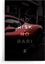 Walljar - No Risk No Rari Part 4 - Muurdecoratie - Poster