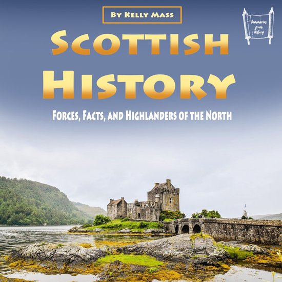 Scottish History, Kelly Mass 9781669696933 Boeken