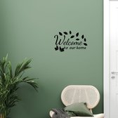 Stickerheld - Muursticker "Welcome to our home" Quote - Woonkamer - decoratie - Engelse Teksten - Mat Zwart - 27.5x42cm