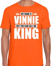 Naam cadeau My name is Vinnie - but you can call me King t-shirt oranje heren - Cadeau shirt o.a verjaardag/ Koningsdag L