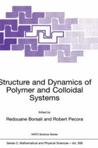 Structure and Dynamics of Polymer and Colloidal Systems