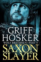 Wolf Brethren 5 - Saxon Slayer