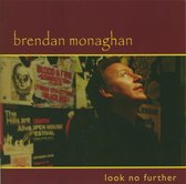 Brendan Monaghan - Look No Further (CD)