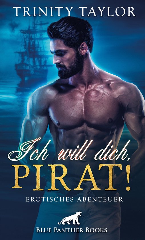 Erotischste Romane Ebooks Kostenlos Herunterladen Deutsch Erotik Romane - Ich will dich, Pirat! Erotisches Abenteuer (ebook