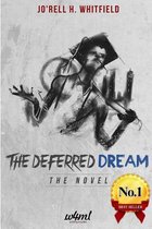 The Deferred Dream