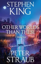 The Talisman Trilogy - Other Worlds Than These