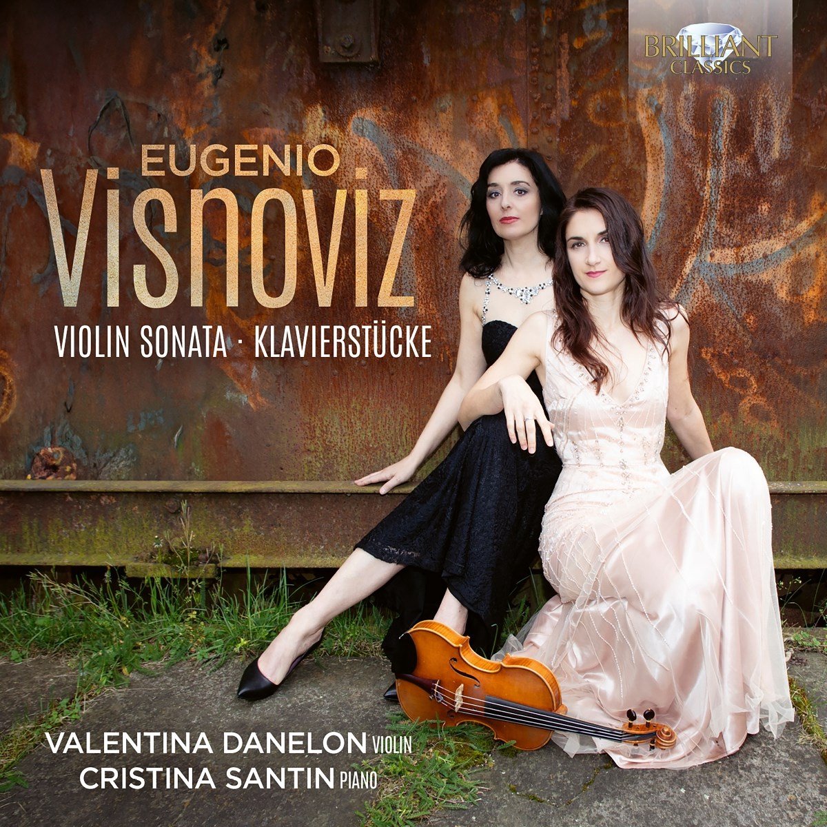 Danelon, Valentina & Cristina Santin - Eugenio Visnoviz: Violin Sonata, Klavierstücke (CD)
