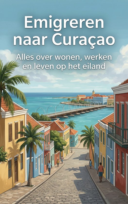 Emigreren naar Curaçao - cover