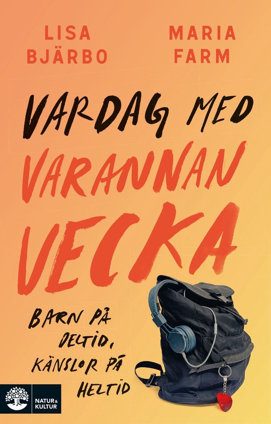 Vardag med varannan vecka : barn på deltid, känslor på he ... - cover