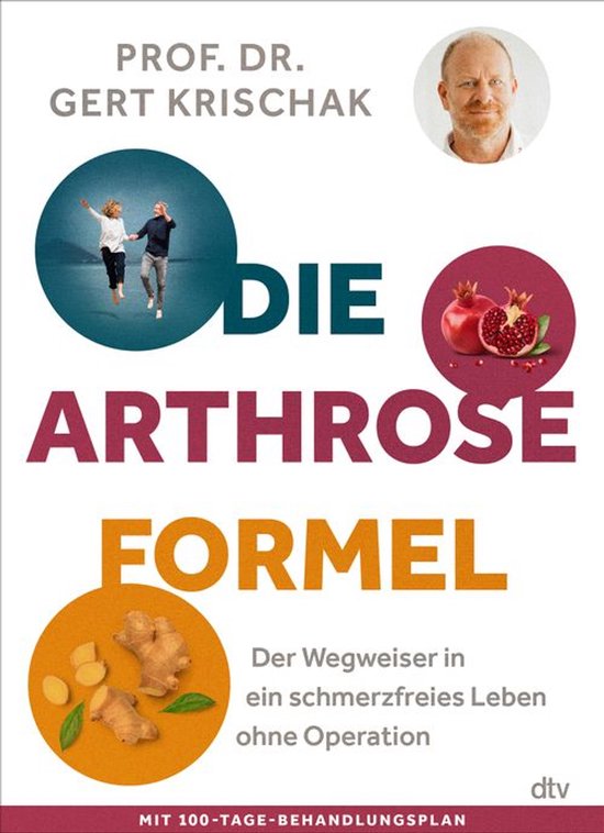 Boek 'Die Arthrose-Formel' met Prof. Dr. Gert Krischak. Afbeeldingen van springende mensen, granaatappels en gemberwortel.