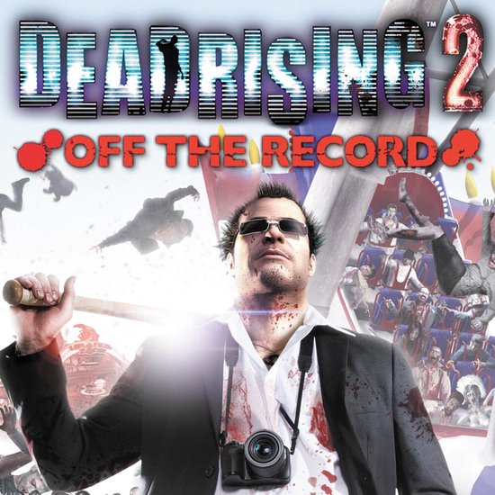 Dead Rising 2: Off The Record