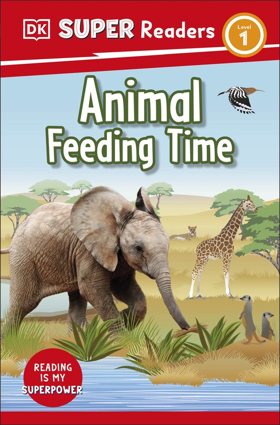 DK Super Readers- DK Super Readers Level 1 Animal Feeding Ti ... - cover