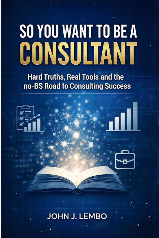 So You Want to be a Consultant? - cover