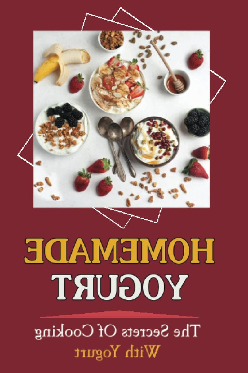 Kookboek Yoghurt Recepten - Zelf Yoghurt Maken - Lekker Koken - Innovatieve Stijl - 146 Pagina's - Niet Van Toepassing
