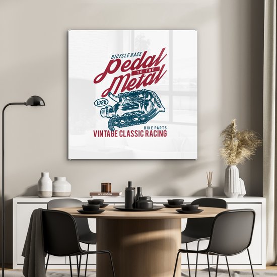 ® Glasschilderij 90x90 cm - Schilderij acrylglas - Fietspedalen - Retro - Quote - Foto op glas - Muurdecoratie woonkamer - Wanddecoratie slaapkamer - Schilderijen