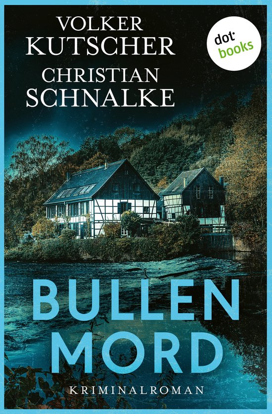 Bergische Krimis 1 - Bullenmord