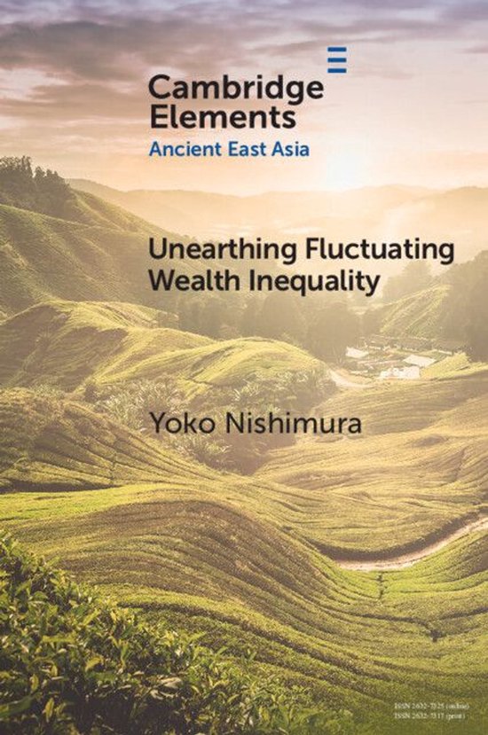 Elements in Ancient East Asia - Unearthing Fluctuating Wealt ... - cover