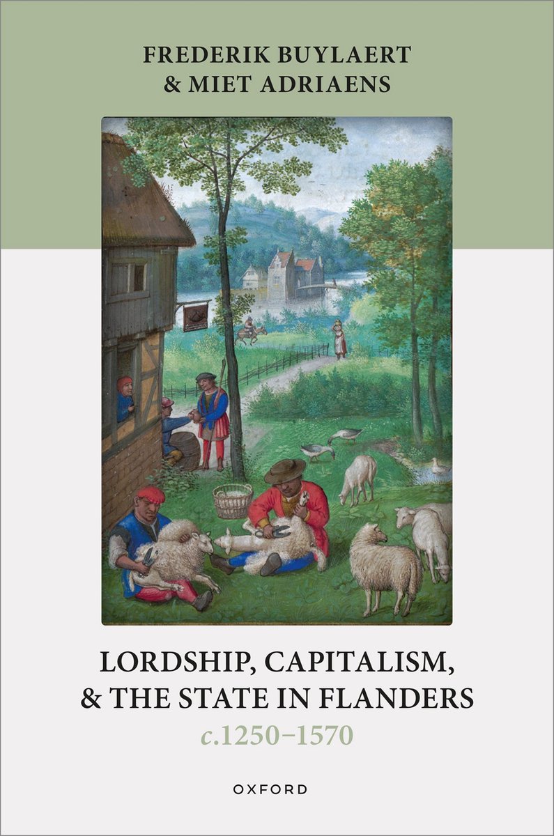 Oxford Studies In Medieval European History- Lordship, Capitalism, And The State In Flanders (c. 1250–1570)