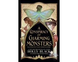 A Conspiracy of Charming Monsters