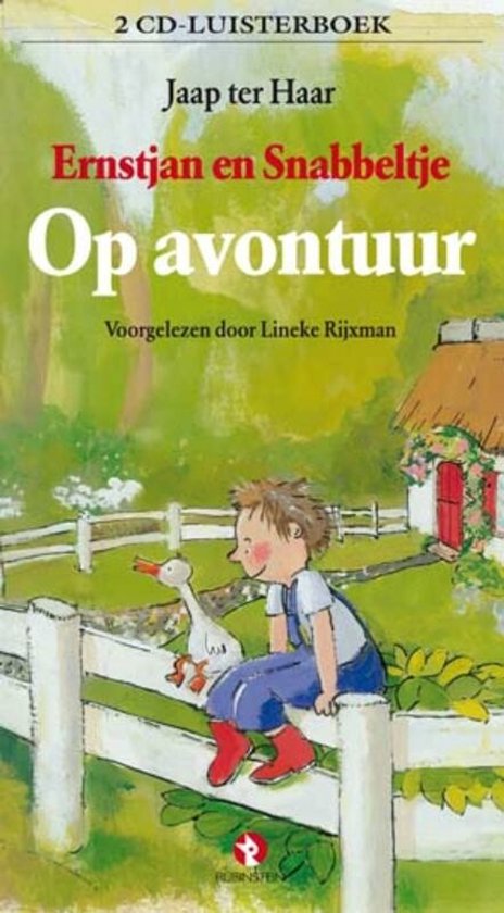 Boekcover met illustratie van jongen en gans op hek, met huis op achtergrond. Titel: Ernstjan en Snabbeltje Op avontuur.