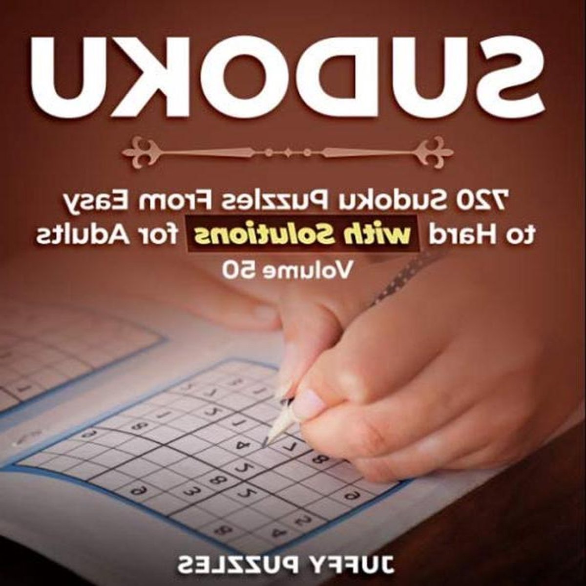 Sudoku Puzzelboek - Logica Spel - Hersenen Trainen - 720 Puzzels - 20.96 x 20.96 cm - Niet gespecificeerd