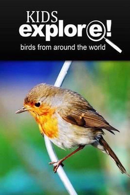 Birds From Around The World - Kids Explore - cover