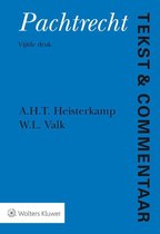 Boek cover Tekst & Commentaar  -   Tekst & Commentaar Pachtrecht van A.H.T. Heisterkamp