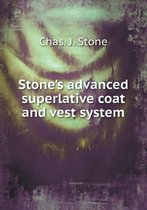 Stone's advanced superlative coat and vest system