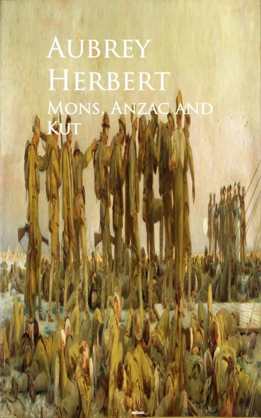 Mons, Anzac and Kut - cover