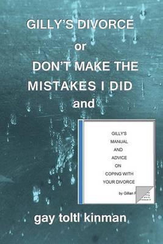 GILLY'S DIVORCE or DON'T MAKE THE MISTAKES I DID and GILLY'S ... - cover