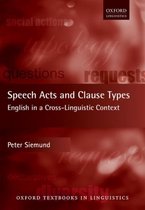 Oxford Textbooks in Linguistics- Speech Acts and Clause Types