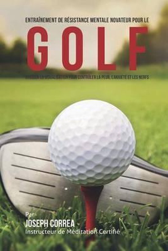 Entrainement de Resistance Mentale Novateur pour le Golf - cover