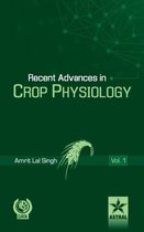 Recent Advances in Crop Physiology Vol. 1