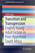SpringerBriefs in Education - Transition and Transgression